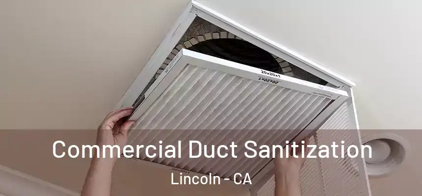 Commercial Duct Sanitization Lincoln - CA