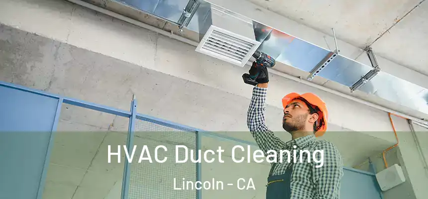  HVAC Duct Cleaning Lincoln - CA